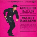 Marty Robbins - Gunfighter Ballads And Trail Songs / Columbia Marty Robbins - Gunfighter Ballads And Trail Songs / Columbia